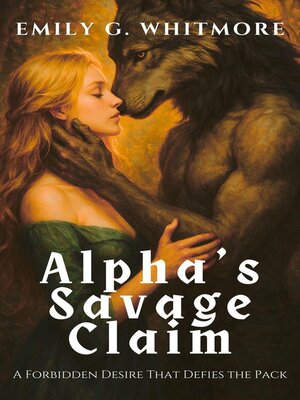 cover image of Alpha's Savage Claim